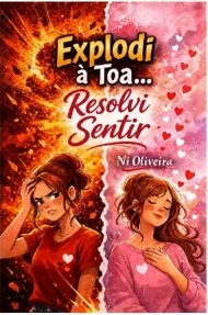 Capa do livro Explodi à toa… resolvi sentir, de Ni Oliveira